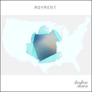 Movment Release the Album Broken Down in the USA
