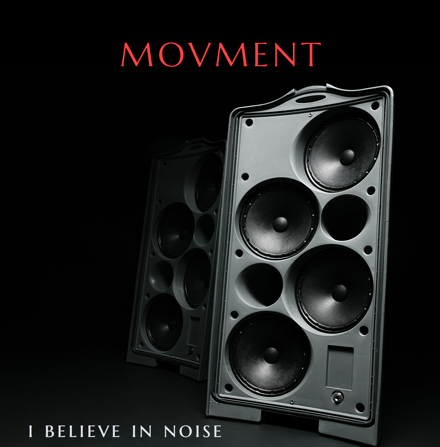 Movment - I BELIEVE IN NOISE