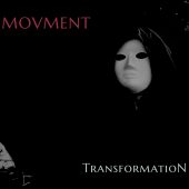 Movment - Transformation - New Album out 02 December 2021