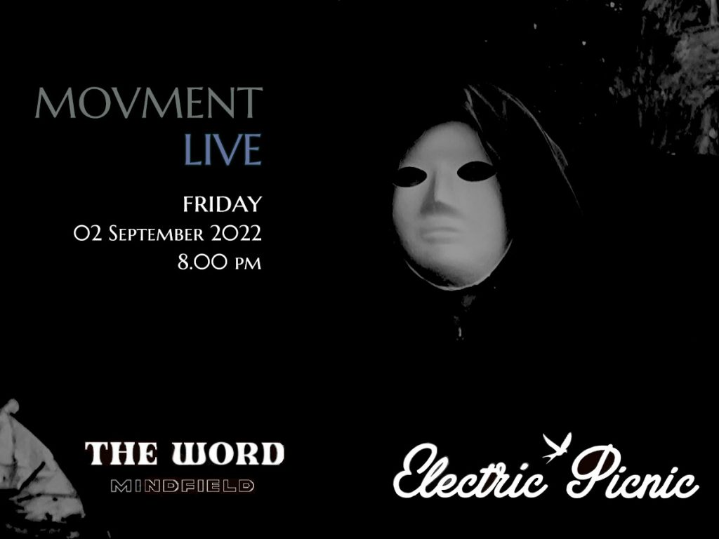 Movment Live on The Word stage at Electric Picnic - Friday 02 Sept 2022 at 8pm