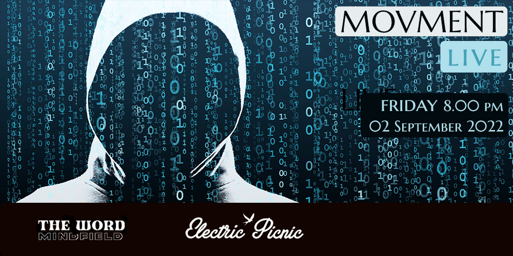 Electric Picnic Movment Gig The Word 02 Sep 22 PROPAGANDA